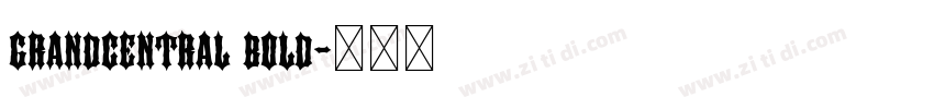 grandcentral bold字体转换 grandcentral bold字体转换